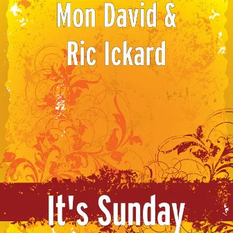 It's Sunday by Mon David