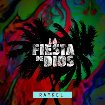 La Fiesta de Dios by Raykel