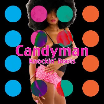 Knockin' Boots by Candyman