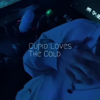 Cupid Loves The Cold by once alive