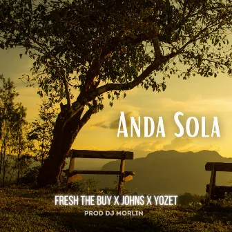 Anda Sola by Fresh The Buy