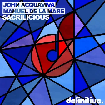 Sacrilicious EP by John Acquaviva