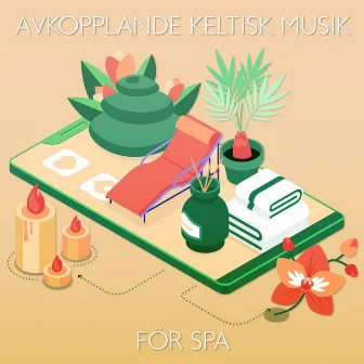 Avkopplande Keltisk Musik för Spa by Lugn spa universum