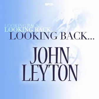 Looking Back...John Leyton by John Leyton