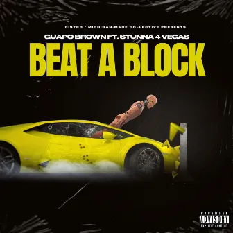 Beat A Block by Guapo Brown