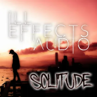 Solitude by Ill Effects