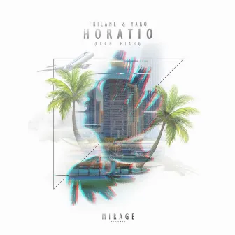 Horatio (From Miami) by YARO