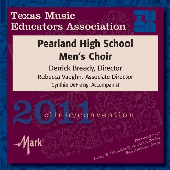 2011 Texas Music Educators Association (TMEA): Pearland High School Men’s Choir by Pearland High School Men's Choir