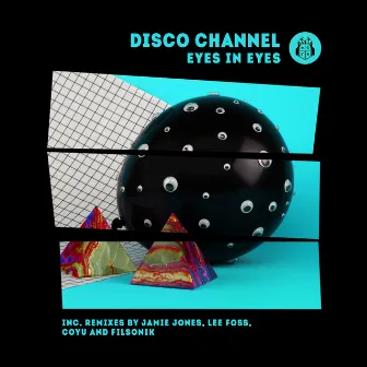 Eyes in Eyes by Disco Channel