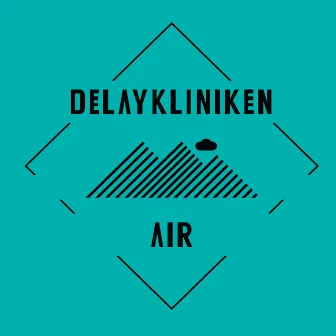 Air by DELAYKLINIKEN