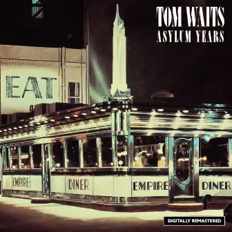 Asylum Years by Tom Waits