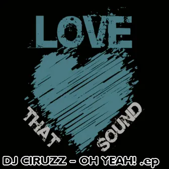 Oh Yeah! by Dj Ciruzz