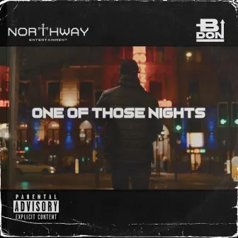 One of Those Nights by B Don