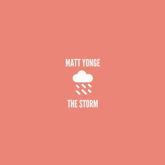 The Storm by Matt Yonge