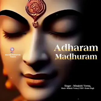 Adharam Madhuram by Minakshi Verma