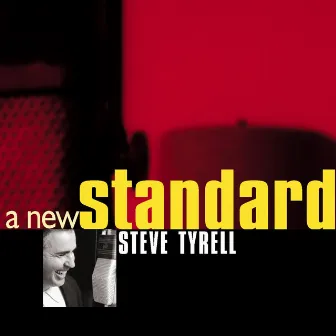 A New Standard by Steve Tyrell