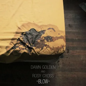 Blow by Dawn Golden