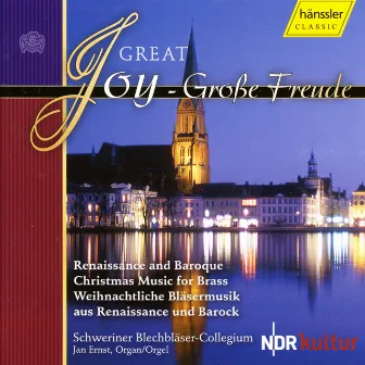 Great Joy - Renaissance And Baroque Christmas Music for Brass by Jan Ernst