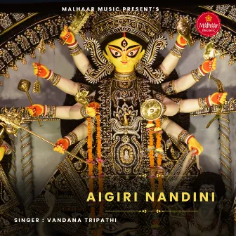 Aigiri Nandini by Vandana Tripathi