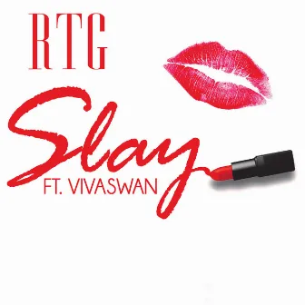 Slay (feat. Vivaswan) by Rtg