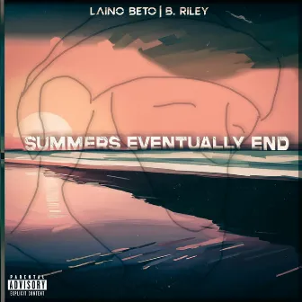 Summers Eventually End by Laino Beto