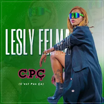 C'est Pas Ça by Lesly Felma