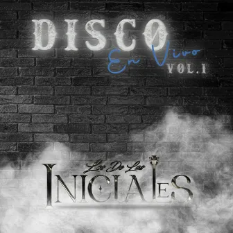 Disco En Vivo, Vol. 1 by Los de las Iniciales