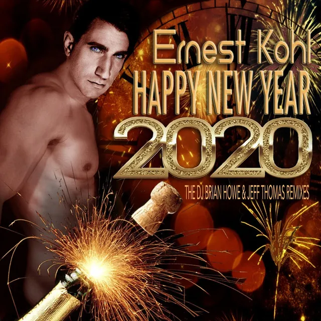 Happy New Year 2020 (The DJ Brian Howe & Jeff Thomas Remixes)