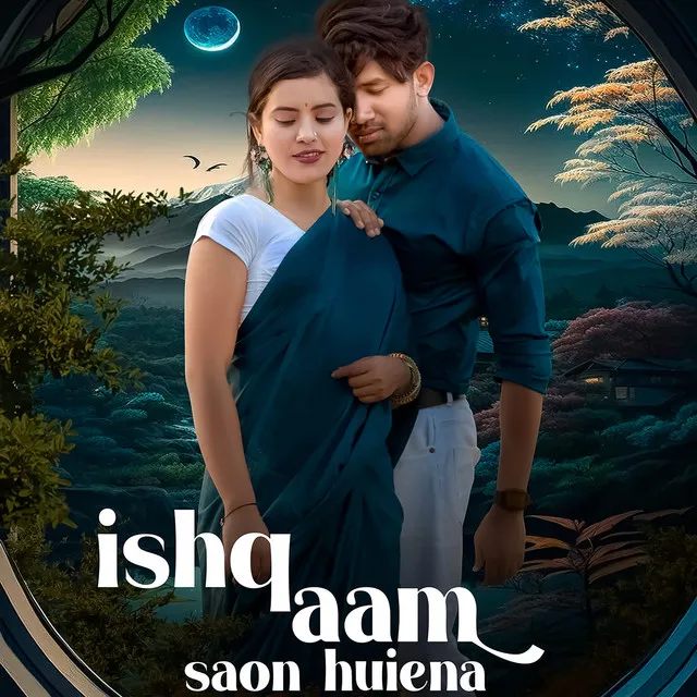 Ishq Aam Saon Huiena