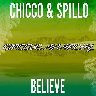 Believe by Chicco & Spillo