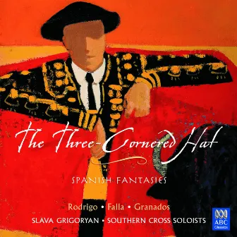 The Three-Cornered Hat: Spanish Fantasies by Unknown Artist