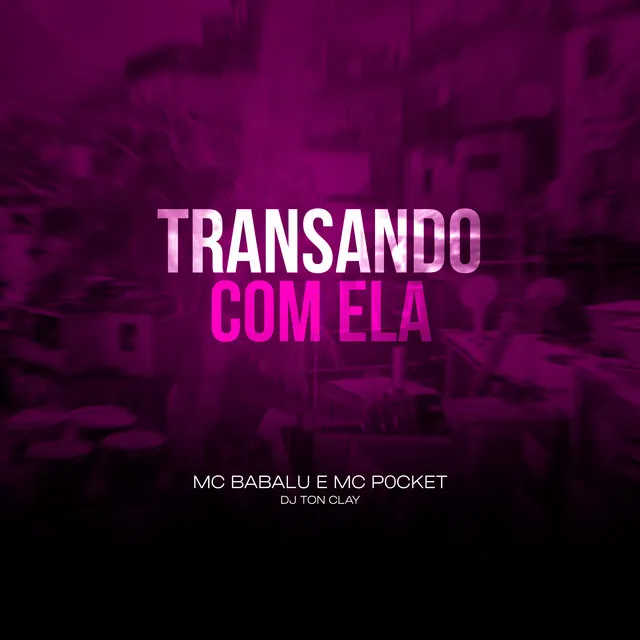 Transando Com Ela