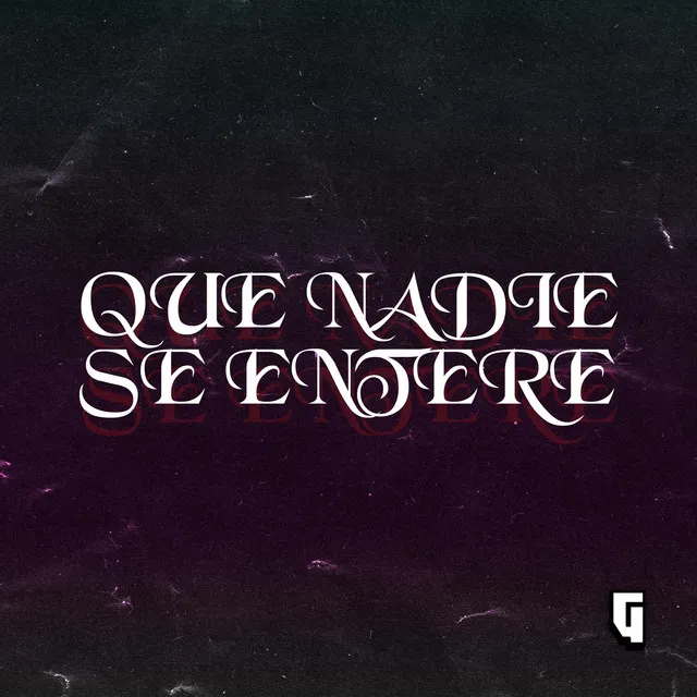 Que Nadie Se Entere