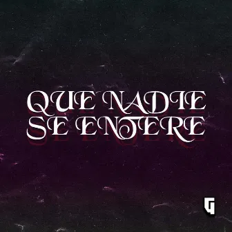 Que Nadie Se Entere by Mark Tévez