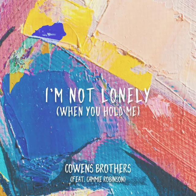 I'm Not Lonely - When You Hold Me