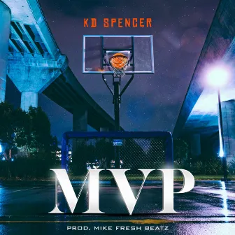 MVP by KD Spencer