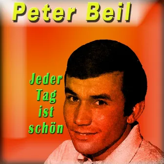 Jeder Tag ist schön by Peter Beil