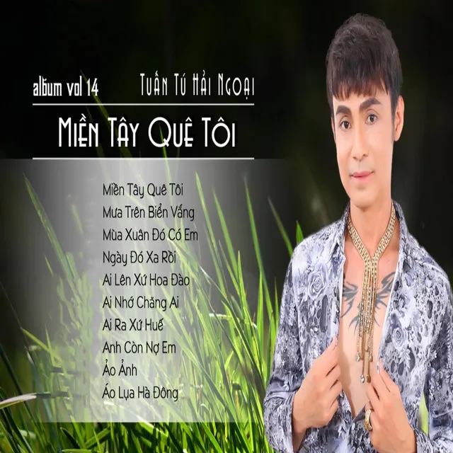 Vol 14 - Miền Tây Quê Tôi