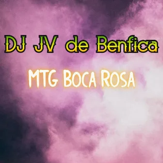 MTG Boca Rosa by DJ JV de Benfica