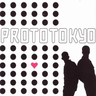 Prototokyo by Prototokyo