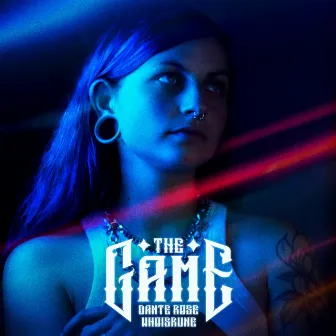 The Game by Dante Rose