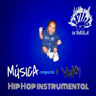 Musica Compacta Hip Hop Instrumental, Vol. 1 by Will de Paula