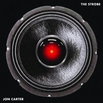 The Strobe by Jon Carter