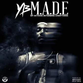 M.A.D.E. by YB