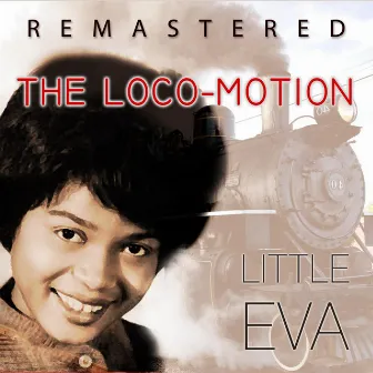 The Loco-Motion (Remastered) by Little Eva