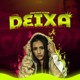 Deixa Eu Curtir a Minha Onda by DJ Isa