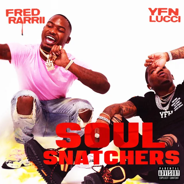 Soul Snatchers (feat. YFN Lucci)