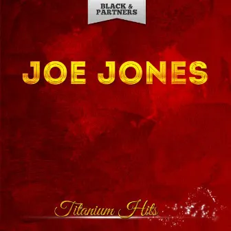 Titanium Hits by Joe Jones