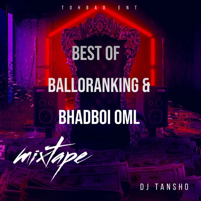 Best Of Balloranking & Bhadboi OML - Mixtape