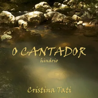 O Cantador by Cristina Tati